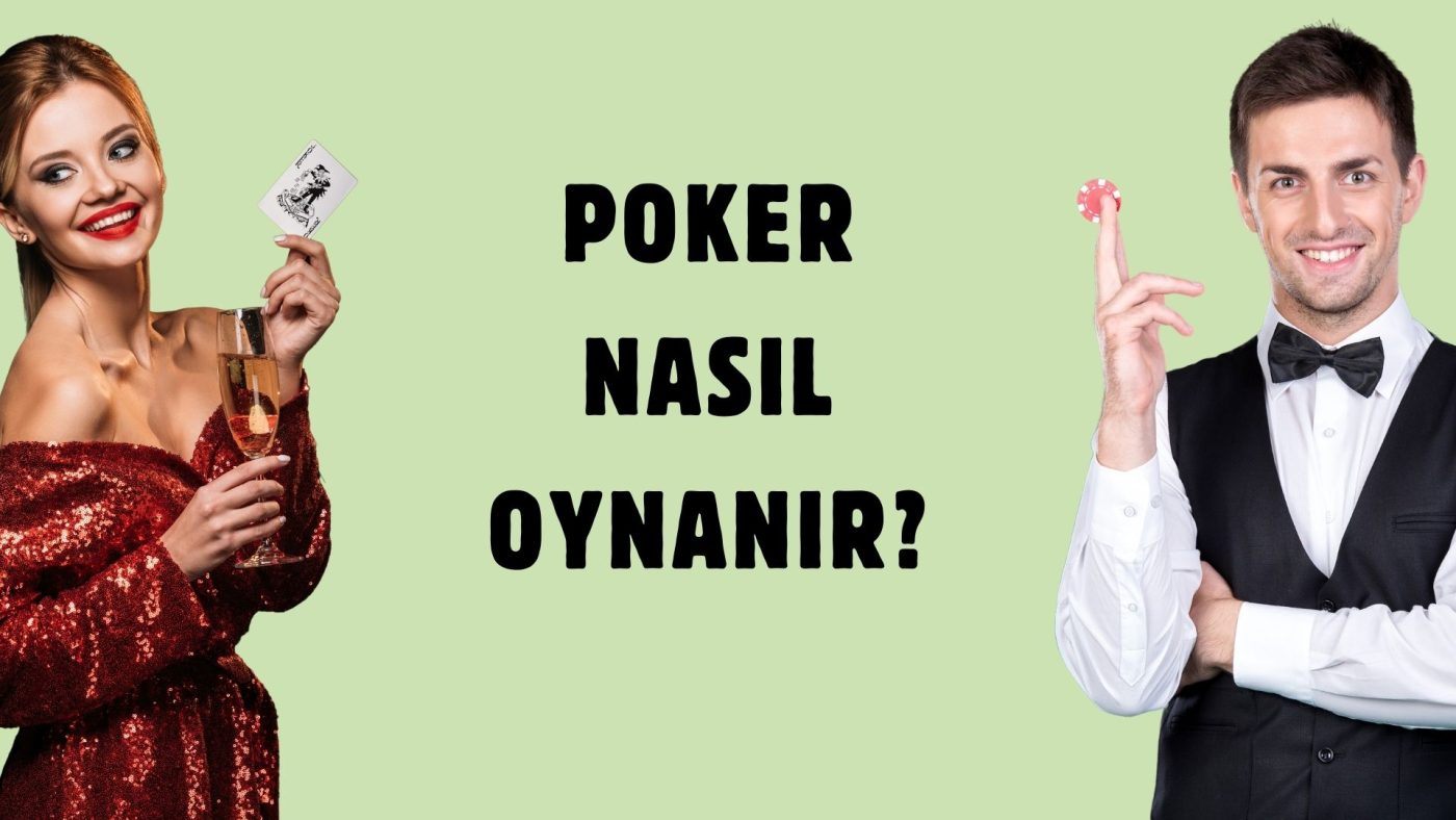 Online Poker Nasıl Oynanır?