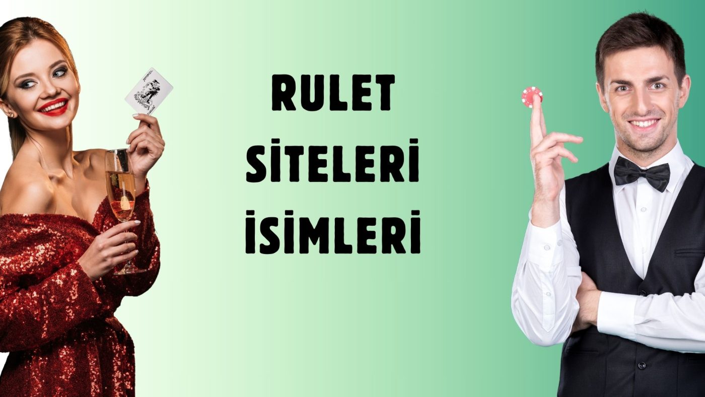 En Güvenilir Rulet Siteleri isimleri 2025!